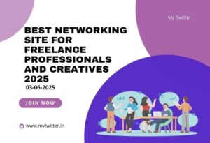 Best Networking Site for Freelance Professionals and Creatives 2025