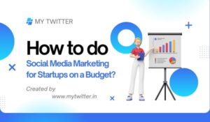 Social Media Marketing for Startups on a Budget
