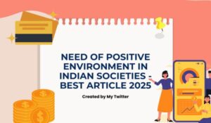 Need of Positive Environment in Indian Societies - Best Article 2025