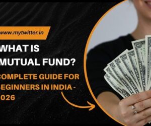 What Is Mutual Fund? Complete Guide for Beginners in India – 2026