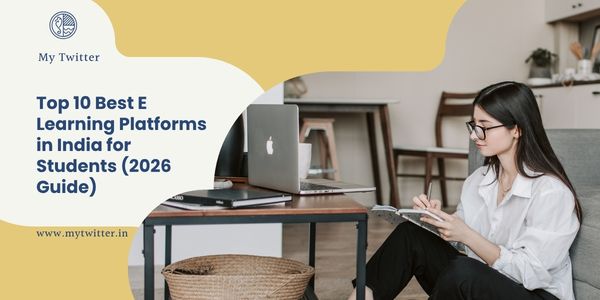 Top 10 Best E Learning Platforms in India for Students (2026 Guide)